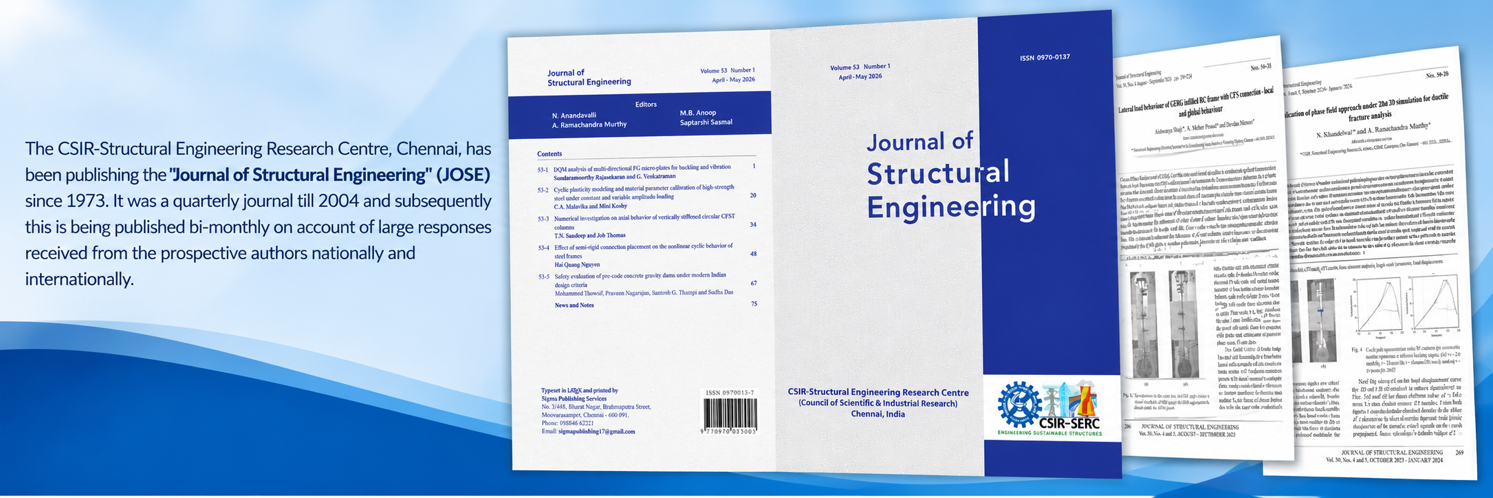 A journal from CSIR-SERC since 1973 dedicated to structural engineering