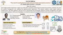 Webinar on “The need for quality field concrete and associated construction practices", 27th October 2021 (11.00 am - 12.30 pm)